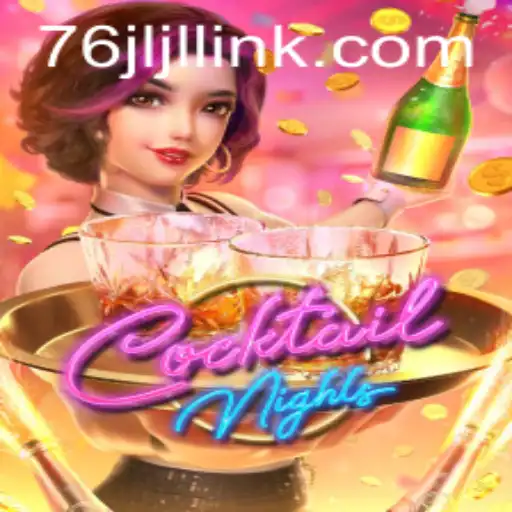 Dive Into CocktailNights: A Spectacular Gaming Experience with 76JL.COM