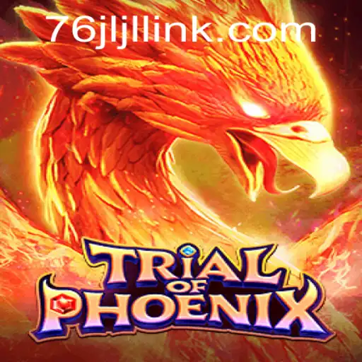 Explore the World of TrialofPhoenix: A New Gaming Adventure with 76JL.COM